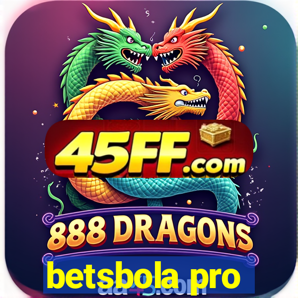 betsbola pro